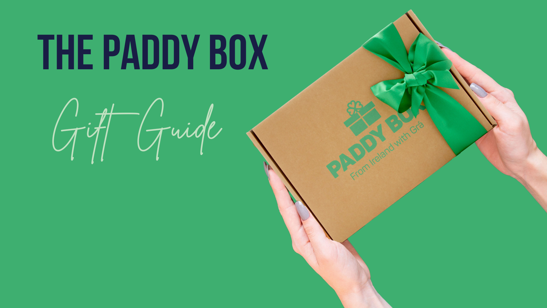 Paddy Box Gift Guide | The Paddy Box